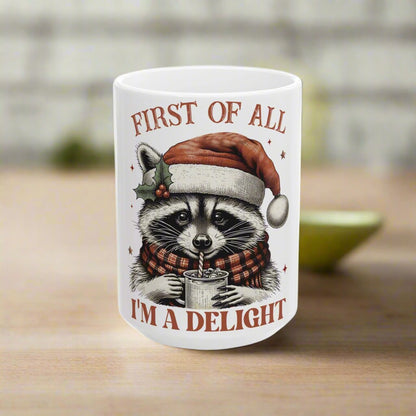 OMNI™ First Of All, I'm A Delight Ceramic Mug