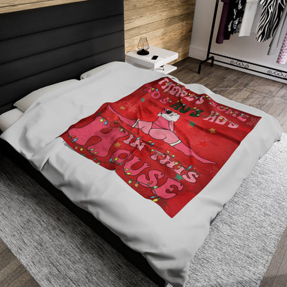 OMNI™ There's Some Ho, Ho, Hos In This House Velveteen Plush Blanket