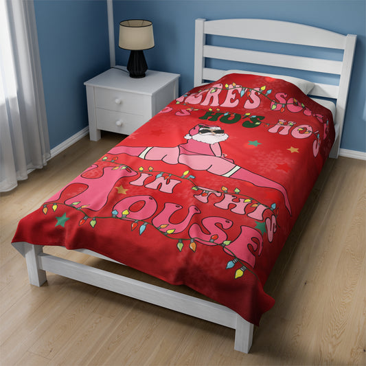 OMNI™ There's Some Ho, Ho, Hos In This House Velveteen Plush Blanket