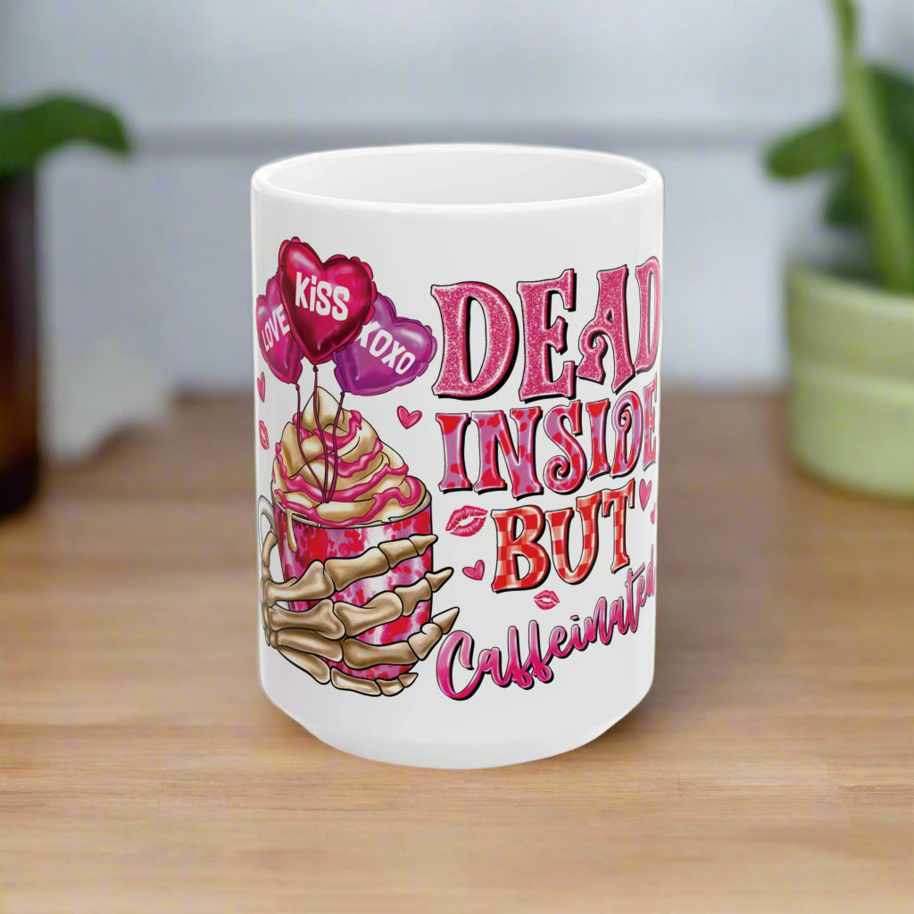 OMNI™ Dead Inside But Caffeinated Ceramic Mug