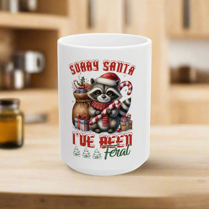 OMNI™ Sorry Santa I've Been Feral Ceramic Mug