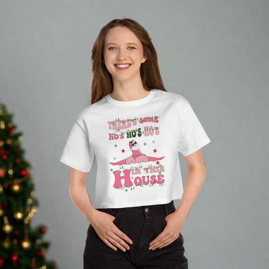 OMNI™ There's Some Ho, Ho, Hos In This House Champion Women's Heritage Cropped T-Shirt