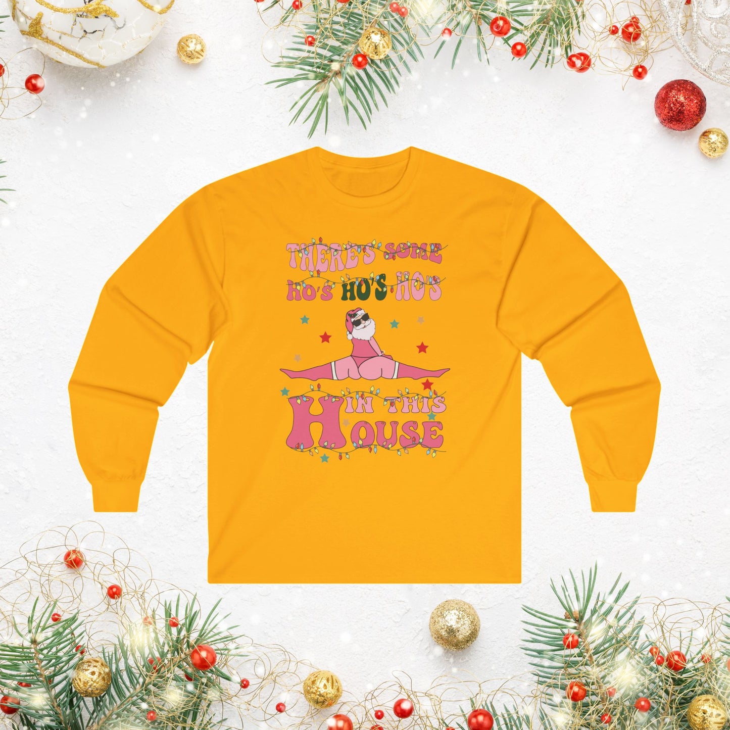 OMNI™ There's Some Ho, Ho, Hos In This House Unisex Ultra Cotton Long Sleeve T-Shirt