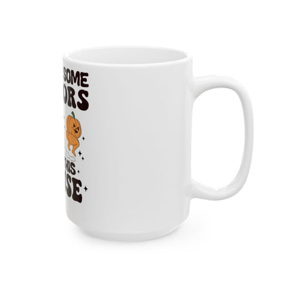 OMNI™ There's Some Horrors In This House Halloween Ceramic Mug (11oz, 15oz)