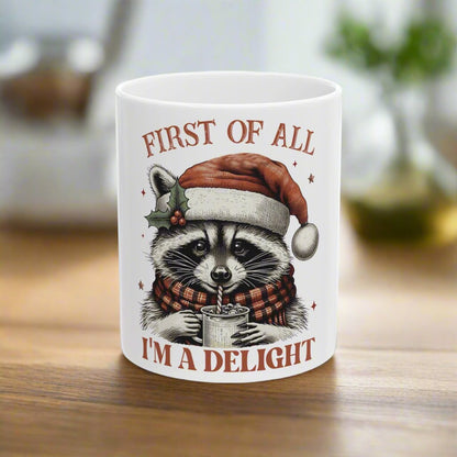 OMNI™ First Of All, I'm A Delight Ceramic Mug