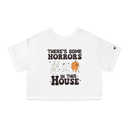 OMNI™ There's Some Horrors In This House Halloween Champion Women's Heritage Cropped T-Shirt