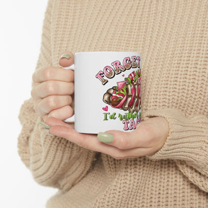 OMNI™ Forget Love, I'd Rather Fall Into Tacos Ceramic Mug