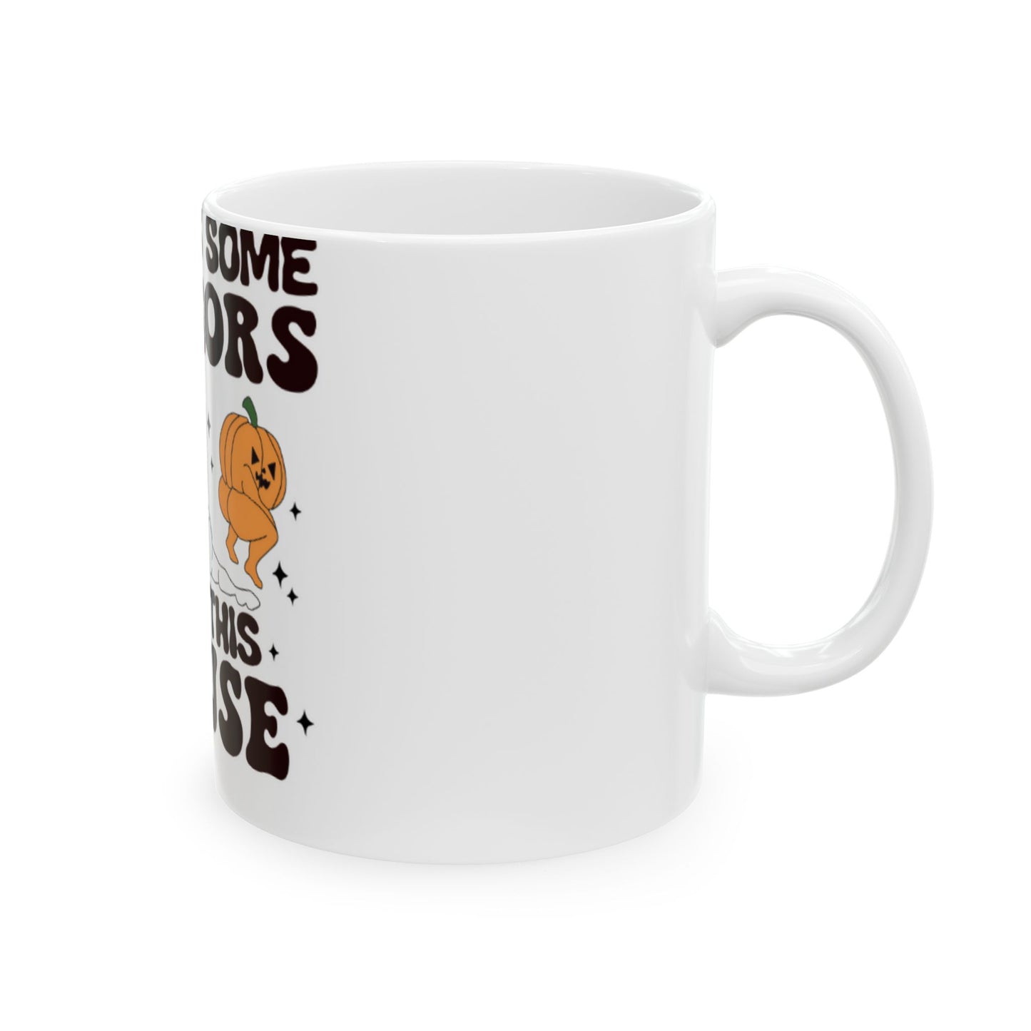 OMNI™ There's Some Horrors In This House Halloween Ceramic Mug (11oz, 15oz)