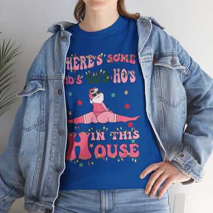 OMNI™ There's Some Ho, Ho, Hos Unisex Heavy Cotton T-Shirt