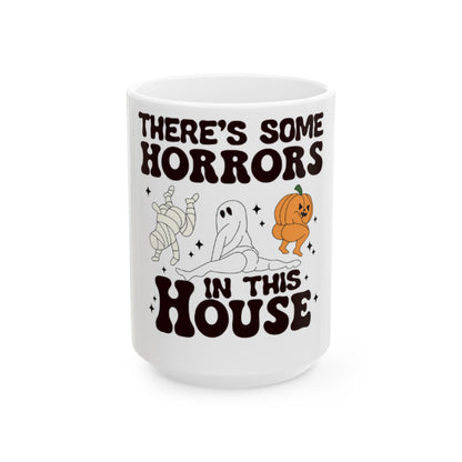 OMNI™ There's Some Horrors In This House Halloween Ceramic Mug (11oz, 15oz)