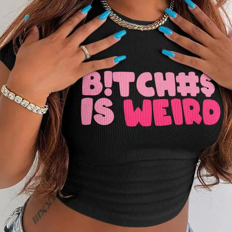 OMNI™ B!tch#s is Weird Women's Crop Top T-Shirt